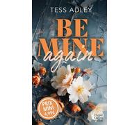 Be Mine Again Une romance au c ur des icebergs, des secrets du passé qui resurgissent ... - Tess Adley - Harpercollins - Poche - Roman