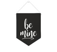 Be Mine Bannière en toile à suspendre au mur - Bannière murale décorative pour salon, chambre à coucher, bureau, cadeaux de vacances - 25,4 x 30,5 cm