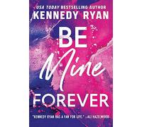 Be Mine Forever