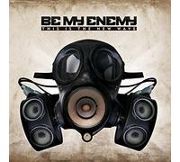 Be My Enemy - This is The New Wave