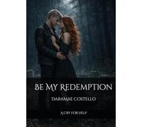 Be My Redemption: A Cry For Help
