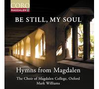 Be My Still My Soul/Hymns from Magdalen