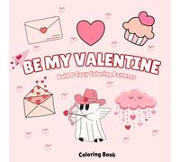 Be My Valentine: Bold and Easy Coloring Patterns: Bold and Easy Mindfulness Coloring for Kids & Adults