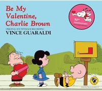 Be My Valentine, Charlie Brown by Vince Guaraldi [Audio CD] NEUF