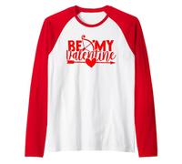 Be My Valentine Cute Men Women Crush Kids Boys Filles Love Manche Raglan