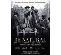 Be Natural: The Untold Story Of Alice Guy-Blaché [Dvd]