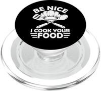 Be Nice I Cook Your Food Funny Cooking Chef Humour PopSockets PopGrip pour MagSafe
