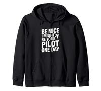 Be Nice I Might Be Your Pilot One Day Aviation Humour Sweat à Capuche