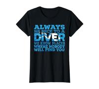 Be Nice to A Diver - Accessoire de plongée Aquatique T-Shirt Graphique avec Valeur, Femme, Noir, XL