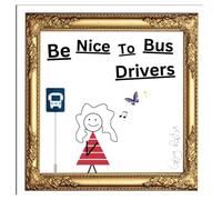 Be Nice To Bus Drivers: Unique Books 4 Unique Kids: A Kids Book About Empathy and Friendship