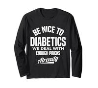 Be Nice to Diabetics Funny Type 1 Sensibilisation au diabète T1D Manche Longue