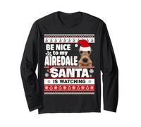 Be Nice to Me I Know Santa Airedale Terrier Dog Christmas Manche Longue
