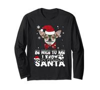 Be Nice to Me I Know Santa Chihuahua Dog Christmas Xmas Manche Longue
