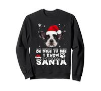 Be Nice to Me I Know Santa French Bulldog Dog Christmas Xmas Sweatshirt