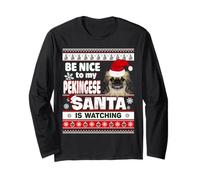 Be Nice to Me I Know Santa Pekingese Dog Christmas Manche Longue