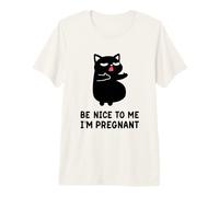 Be Nice to Me I'm Pregnant Gifts Annonce de Grossesse Chat T-Shirt Haut de Gamme
