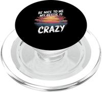 Be Nice to Me My Bestie is Crazy Ami Protecteur - PopSockets PopGrip pour MagSafe