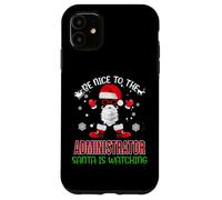 Be Nice to The Administrator Santa Watching Funny Christmas Coque pour iPhone 11