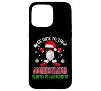 Be Nice to The Administrator Santa Watching Funny Christmas Coque pour iPhone 15 Pro Max