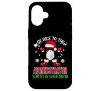 Be Nice to The Administrator Santa Watching Funny Christmas Coque pour iPhone 16