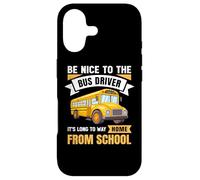 Be Nice to The Bus Driver, Funny School Bus Driver Coque pour iPhone 17