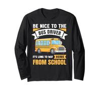 Be Nice to The Bus Driver, Funny School Bus Driver Manche Longue