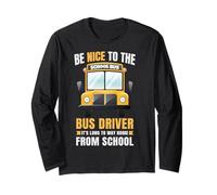 Be Nice to The Bus Driver, Funny School Bus Driver Manche Longue