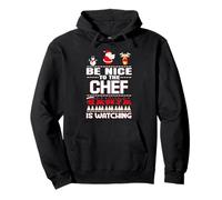 Be Nice to The Chef Santa is Watching Funny Christmas Sweat à Capuche