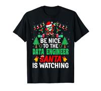 Be Nice to the Data Engineer Santa Christmas T-Shirt