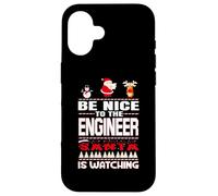 Be Nice to The Engineer Santa is Watching Funny Christmas Coque pour iPhone 16