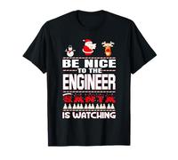 Be Nice to The Engineer Santa is Watching Funny Christmas T-Shirt