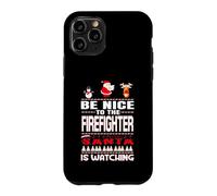 Be Nice to The Firefighter Santa is Watching Funny Christmas Coque pour iPhone 11 Pro