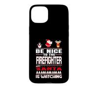 Be Nice to The Firefighter Santa is Watching Funny Christmas Coque pour iPhone 15 Plus