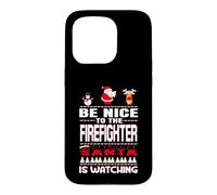 Be Nice to The Firefighter Santa is Watching Funny Christmas Coque pour iPhone 15 Pro