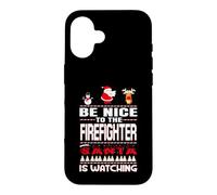 Be Nice to The Firefighter Santa is Watching Funny Christmas Coque pour iPhone 16