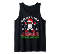 Be Nice to The Judge Santa is Watching Funny Xmas Christmas Débardeur