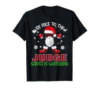 Be Nice to The Judge Santa is Watching Funny Xmas Christmas T-Shirt