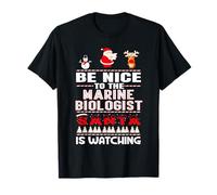 Be Nice to The Marine Biologist Santa is Watching Christmas T-Shirt