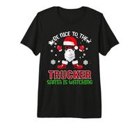Be Nice to The Trucker Santa is Watching Christmas Xmas T-Shirt Haut de Gamme