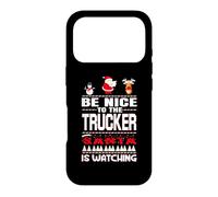 Be Nice to The Trucker Santa is Watching Funny Christmas Coque pour iPhone 17 Pro