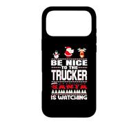 Be Nice to The Trucker Santa is Watching Funny Christmas Coque pour iPhone 17 Pro Max