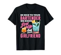 Be Nice to Your Barman, We Know Your Wife T-Shirt