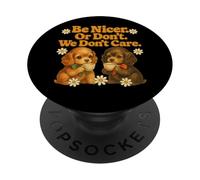 Be Nicer Or We Don't Care Funny Vintage Puppies PopSockets PopGrip Adhésif