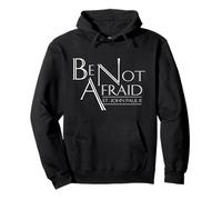 Be Not Afraid St Pape Jean Paul II Citations pour Hommes catholiques B Sweat à Capuche