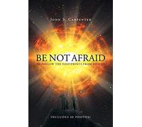 Be Not Afraid To Follow The Footprints From Heaven