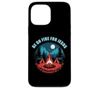 Be on Fire for Jesus - Revelation 3:15 Faith Camping Coque pour iPhone 13 Pro Max