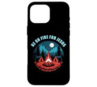 Be on Fire for Jesus - Revelation 3:15 Faith Camping Coque pour iPhone 16 Pro Max