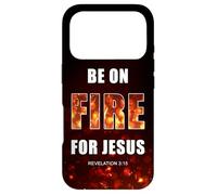Be on Fire for Jesus - Revival Christian Faith Rev 3:15 Coque pour iPhone 17 Pro