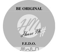 F.E.d.O. – Be Original – Vinyle