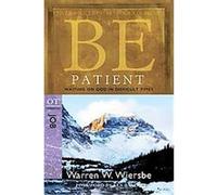Be Patient, Be Series Commentary Warren Wiersbe (Auteur)
